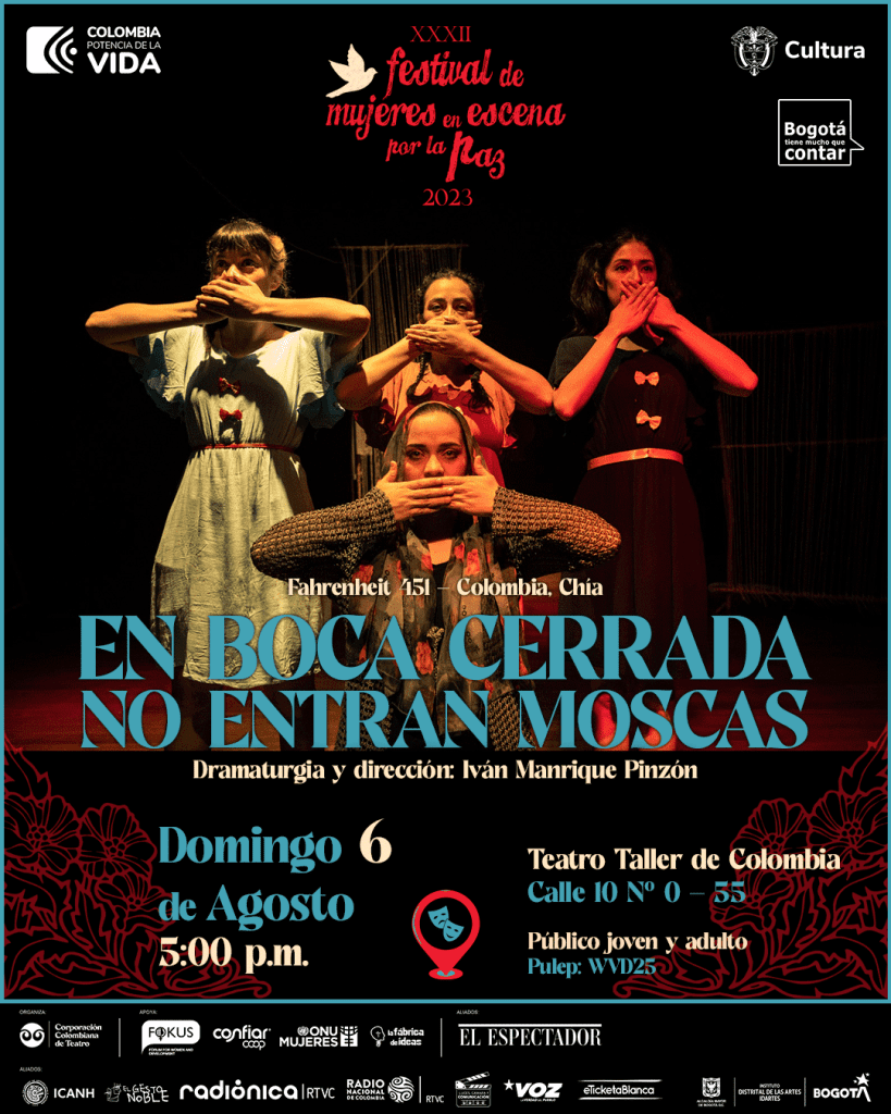 EN BOCA CERRADA NO ENTRAN MOSCAS - Corporación Colombiana de Teatro